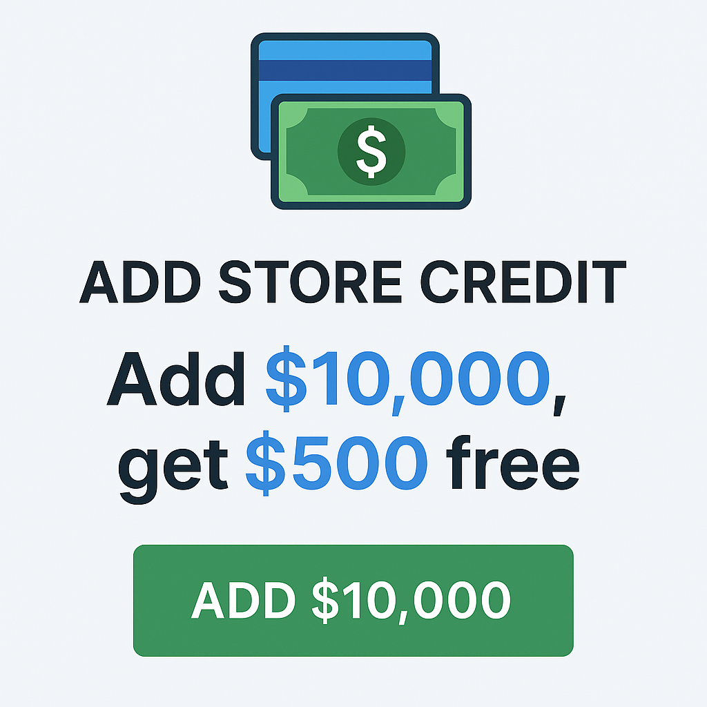 Store Credit Top-Up – $10,000 (Get $10,500 Credit)